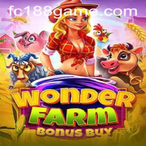Experience Excitement with WonderFarmBonusBuy on FC188.com