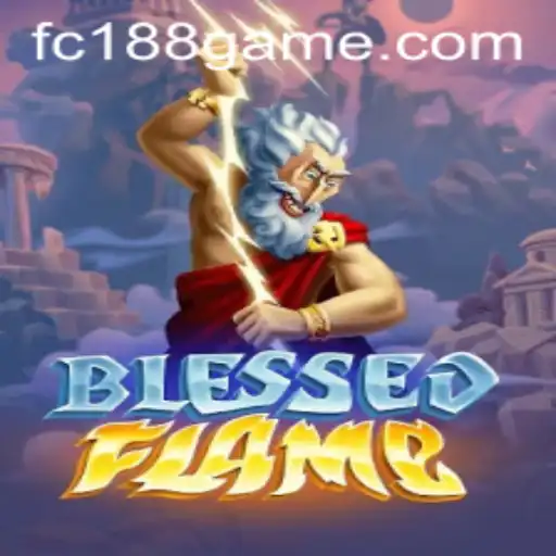 Discover the World of BlessedFlame: A Thrilling New Game Experience